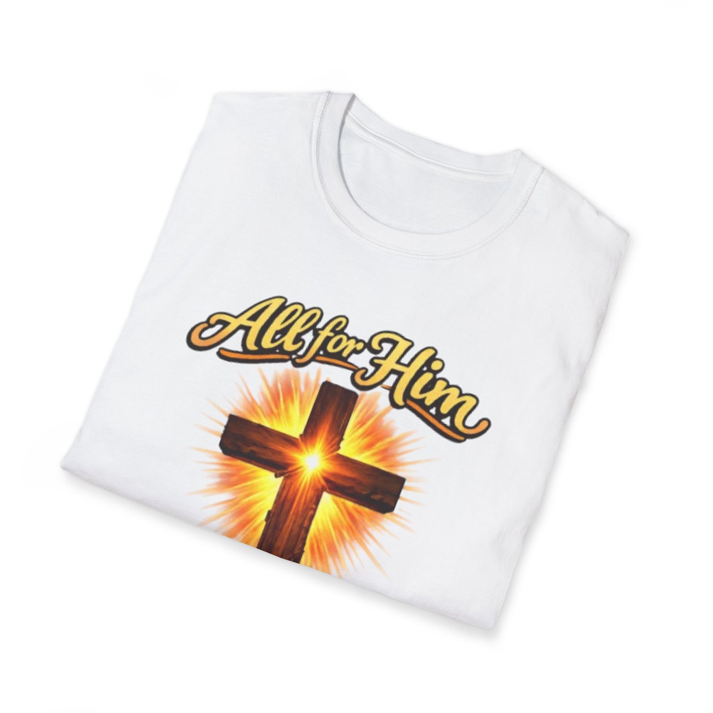 Christian Cross T-Shirt — "All For Him, Him For All" Faith Graphic Tee