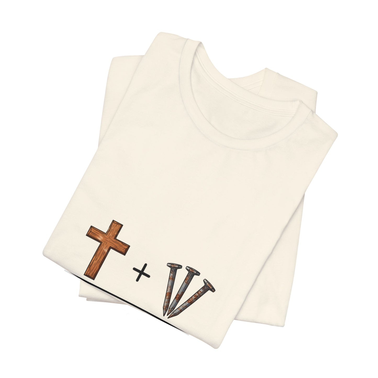 Christian Cross & 3 Nails Tee — Forgiveness Through Jesus Resurrection