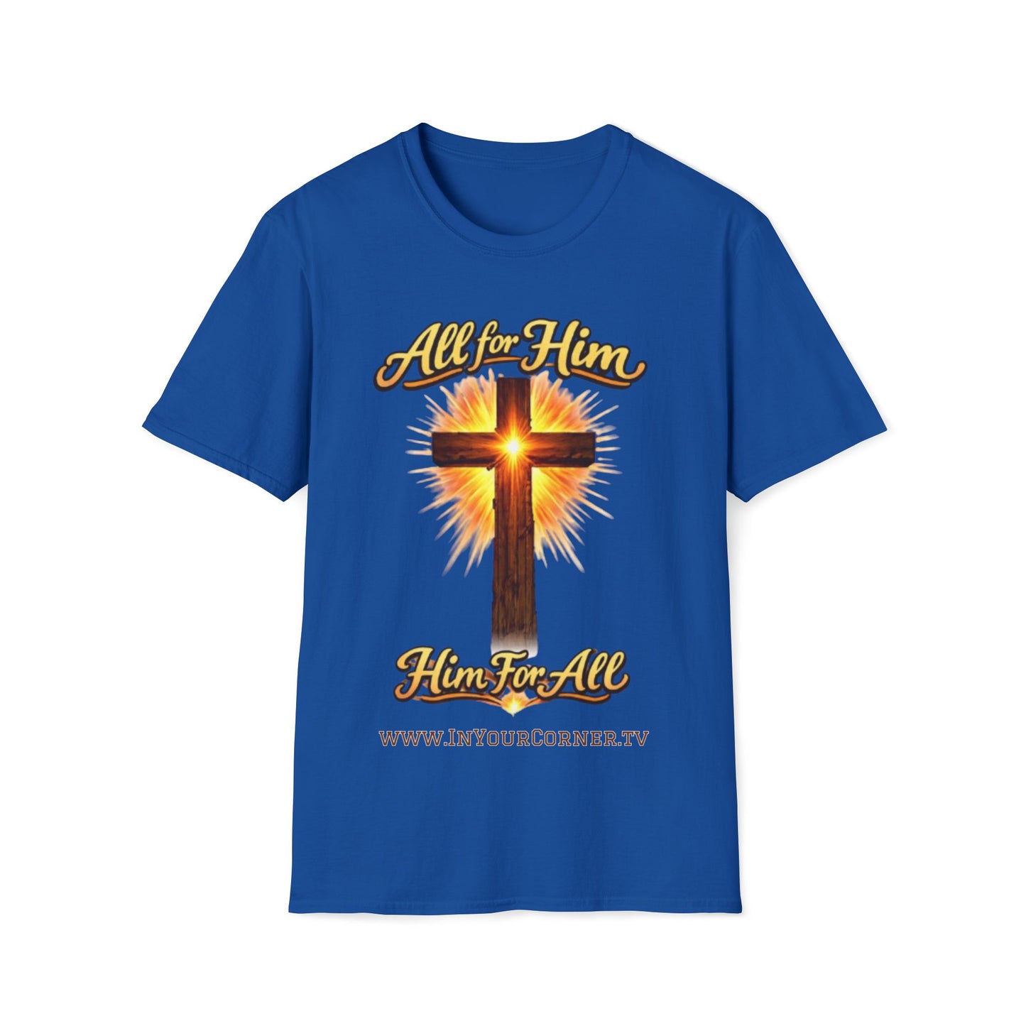 Christian Cross T-Shirt — "All For Him, Him For All" Faith Graphic Tee
